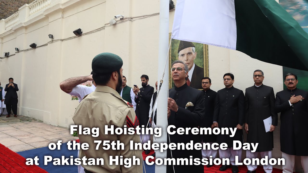 Flag Hoisting Ceremony of the 75th Independence Day at Pakistan High Commission London