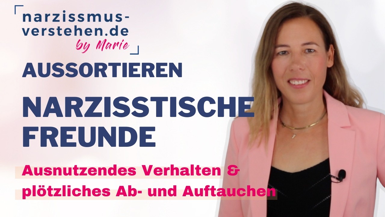 Narzisstische Freundin oder Freund? Freundschaften überprüfen, Grenzen setzen I #Narzissmus Freund