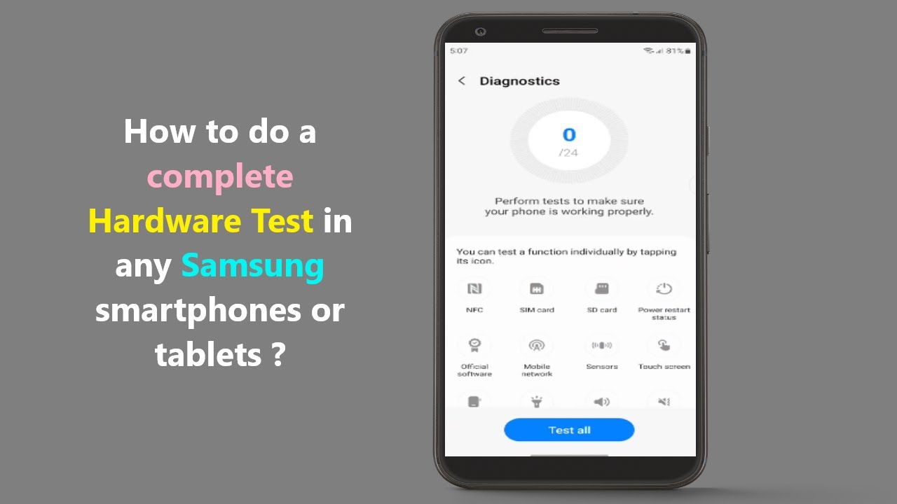 How to do a complete Hardware Test in any Samsung smartphones or tablets ?