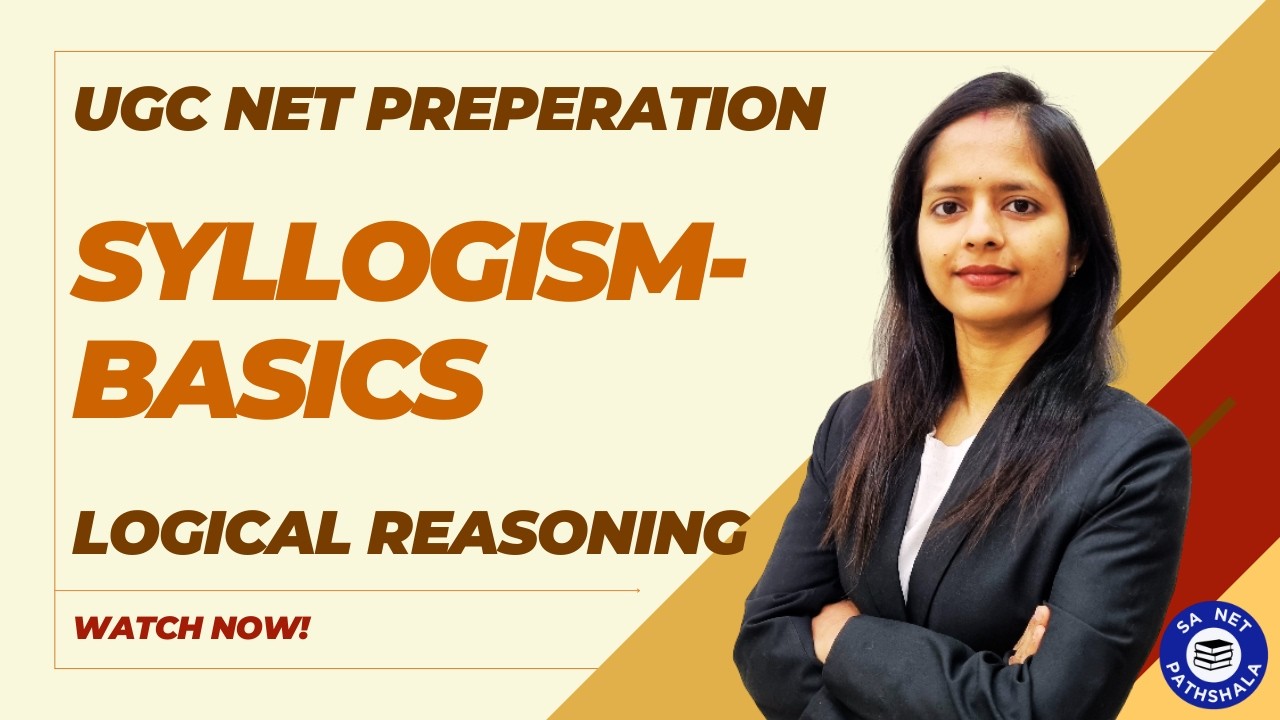 SYLLOGISM - Basics : Logical Reasoning | UGC NET Paper 1