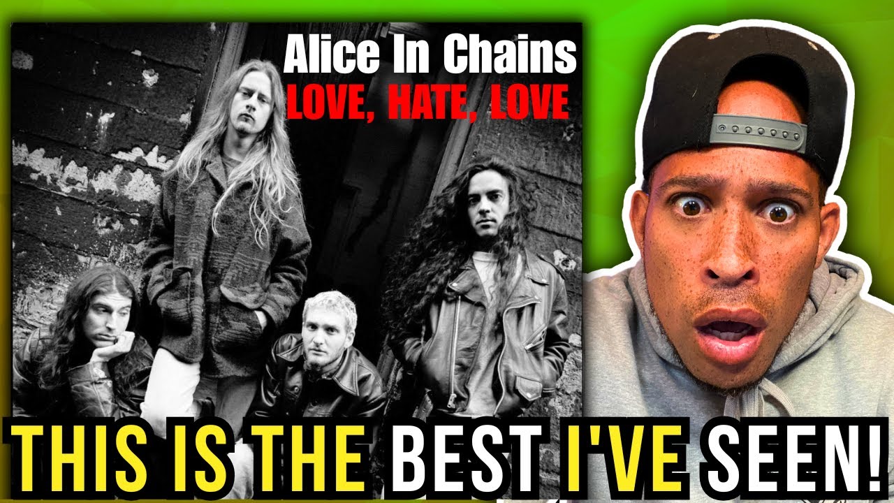 Rapper FIRST time REACTION to Alice In Chains - Love, Hate, Love! This is the BEST i've SEEN...