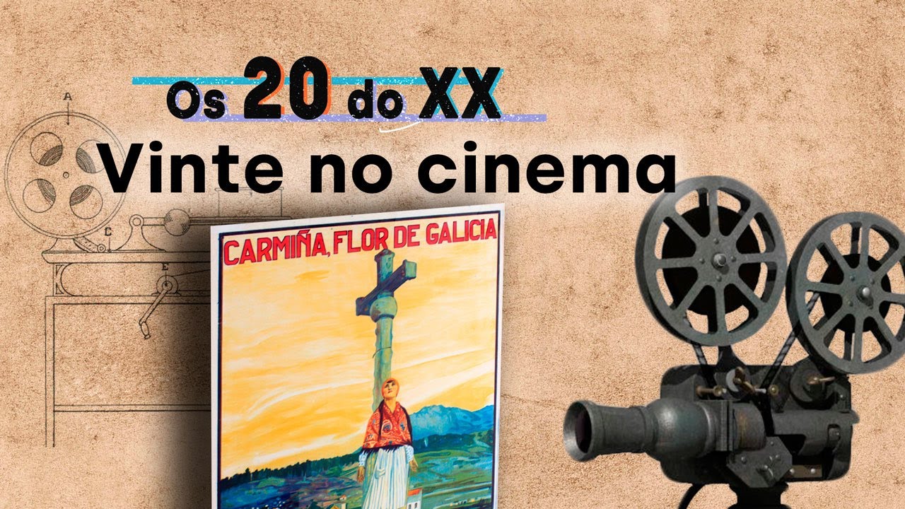 Os 20 do XX. Capitulo 4 - Vinte no cinema