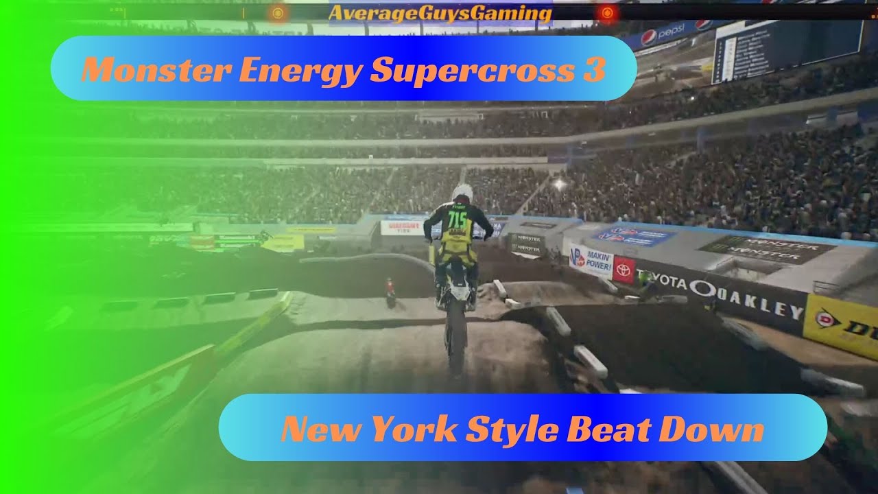 Monster Energy Supercross 3 - 250 Career: New York Beat Down