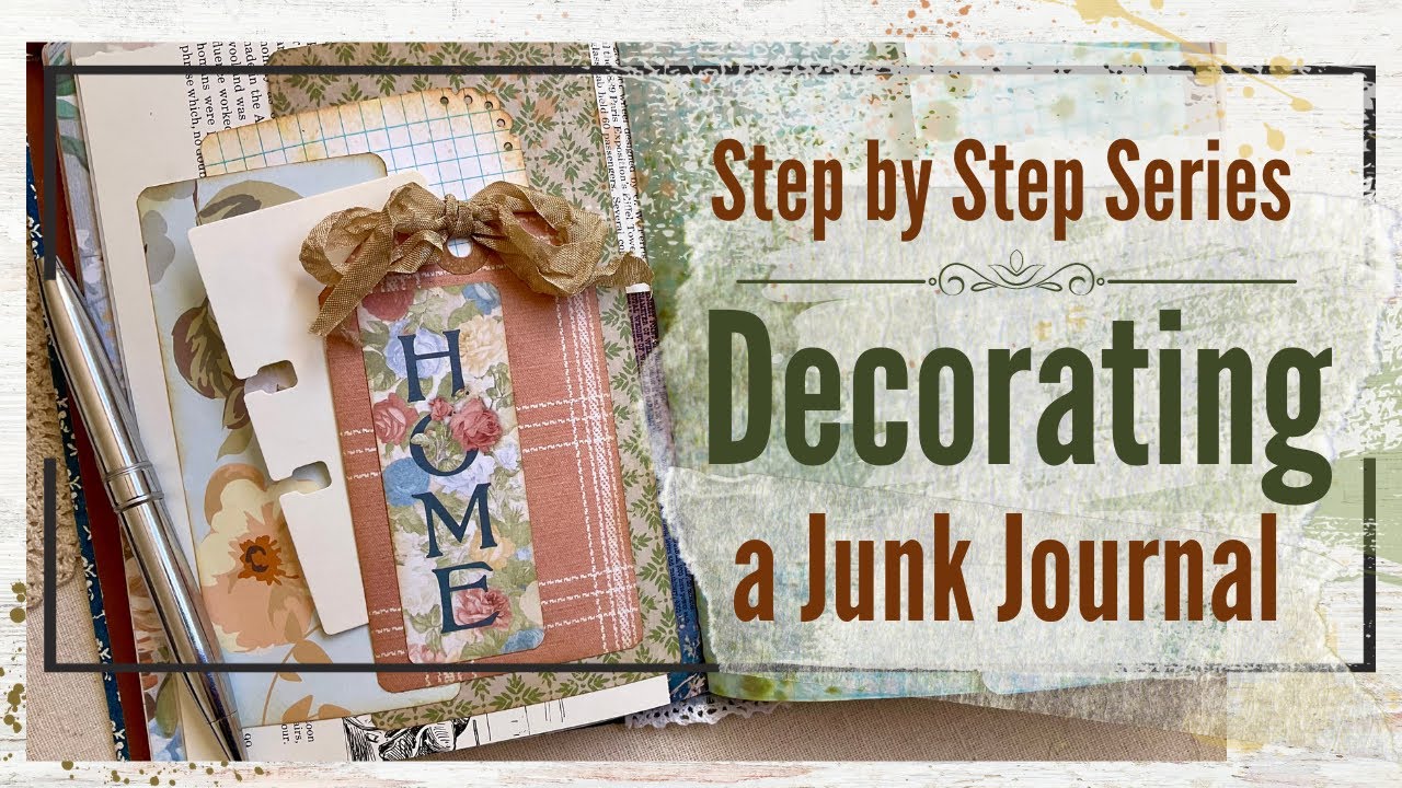 Step by Step Junk Journal Decorating | Tips for Beginners +PLUS+ a Favorite Pocket