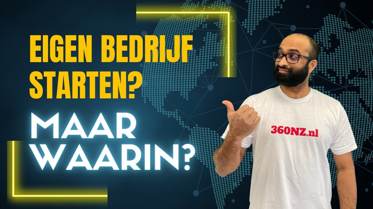 Eigen bedrijf starten maar waarin? Zo maak je de keuze!  - 😁❤️💪🏾