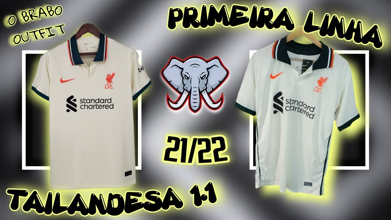 CAMISA DE TIME TAILANDESA VS PRIMEIRA LINHA [ Liverpool ]