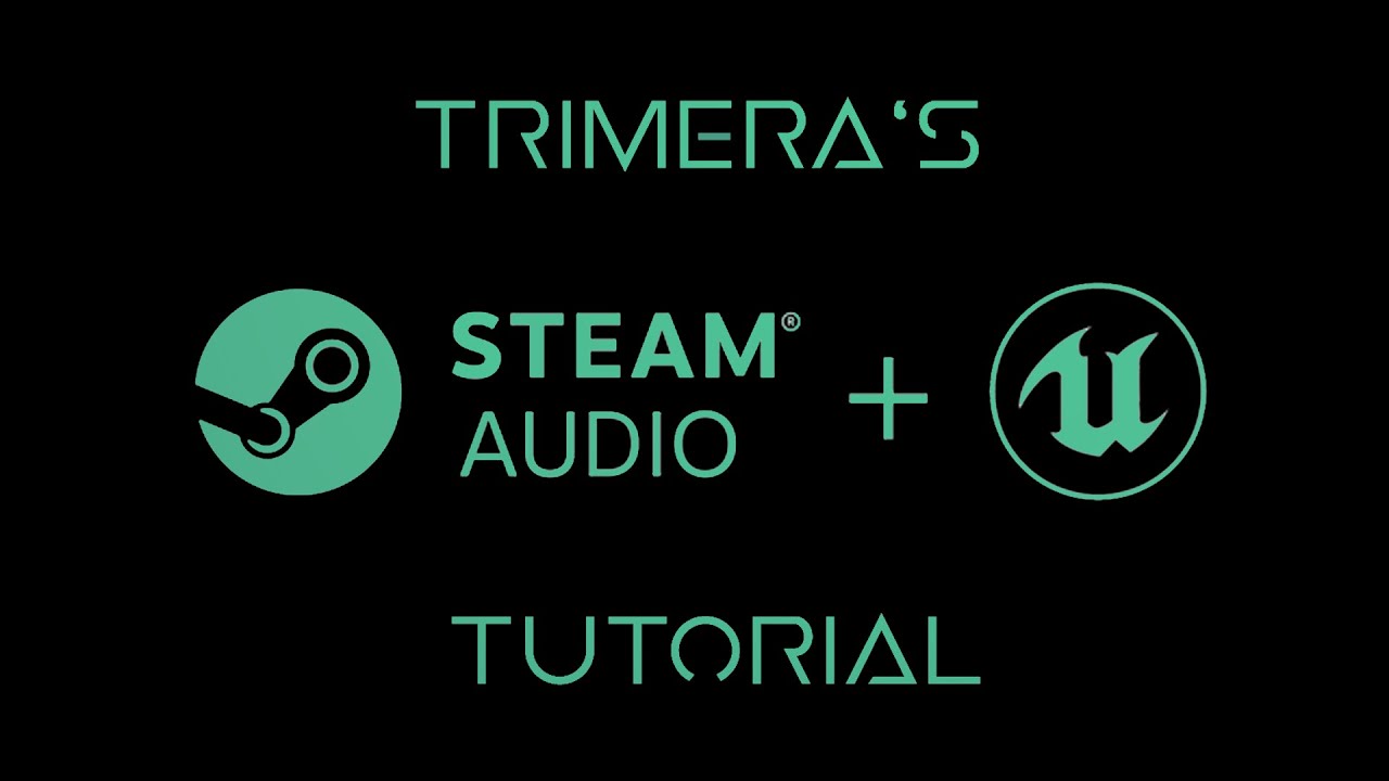 Steam audio setup in UE4