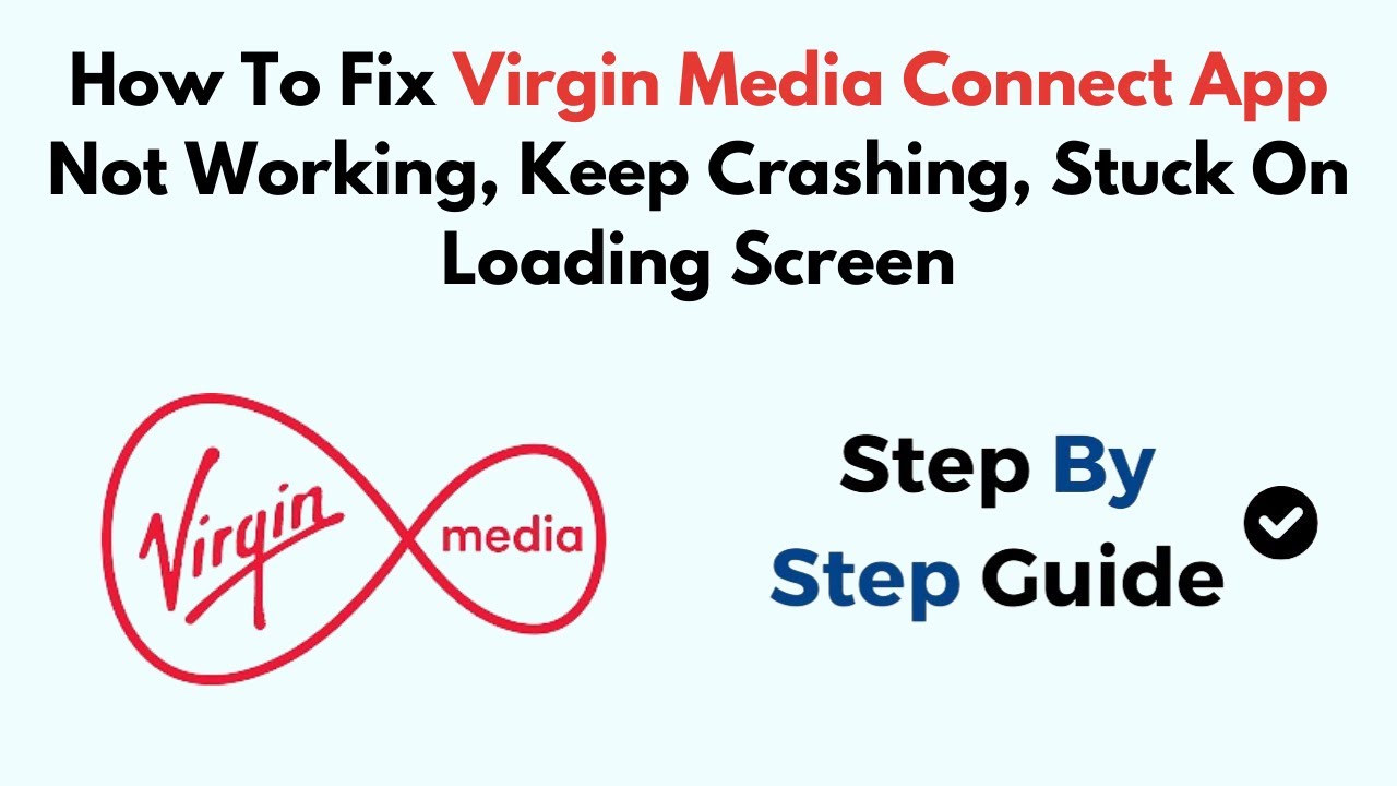 How To Fix Virgin Media Connect App Not Working, Keep Crashing, Stuck On Loading Screen