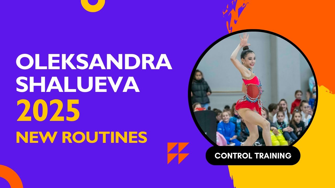 💫 Oleksandra Shalueva (BUL) – FIRST LOOK at All 4 New Routines | Control Training 2025 💃