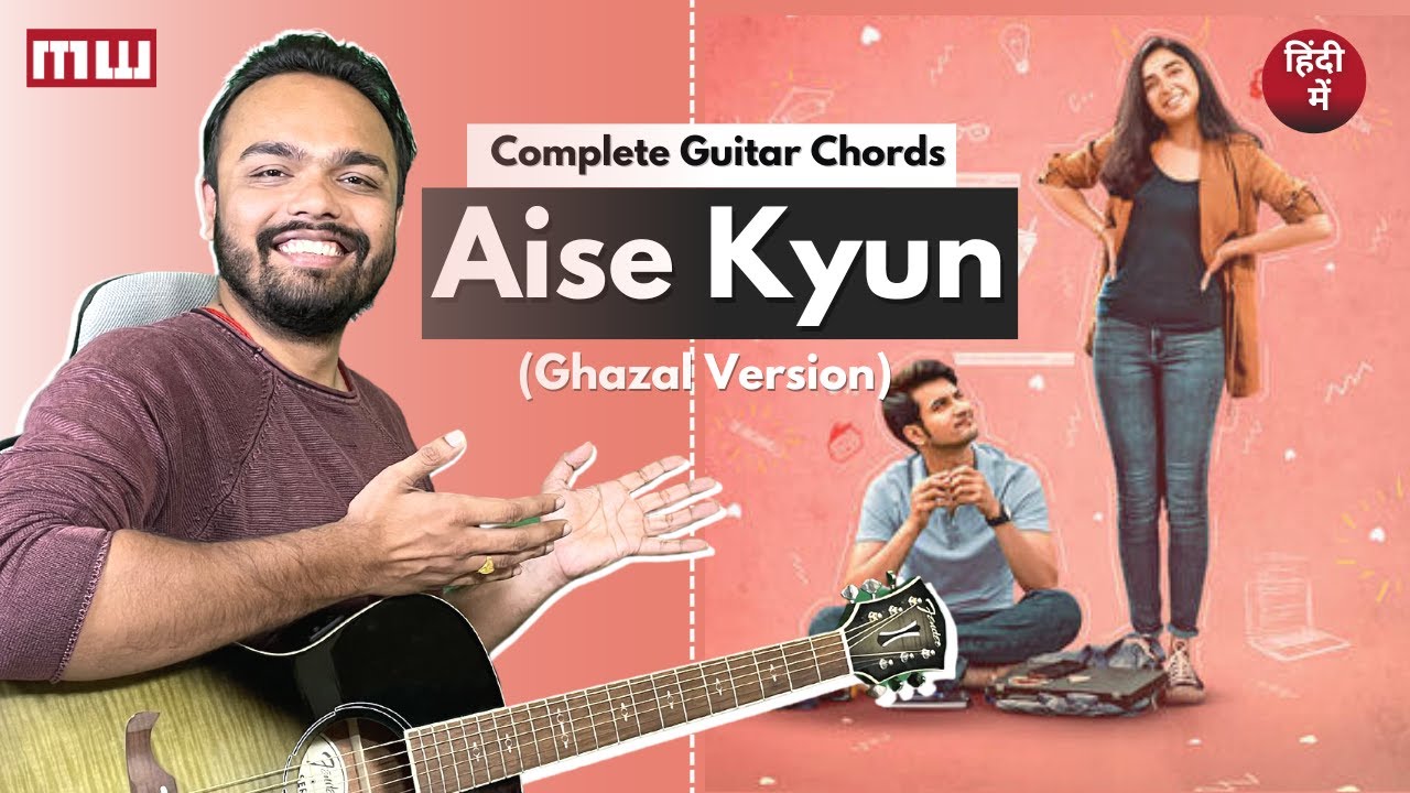 Aise Kyun (Ghazal Version) | Complete Guitar Chords | Mismatched | Learn Guitar with Musicwale