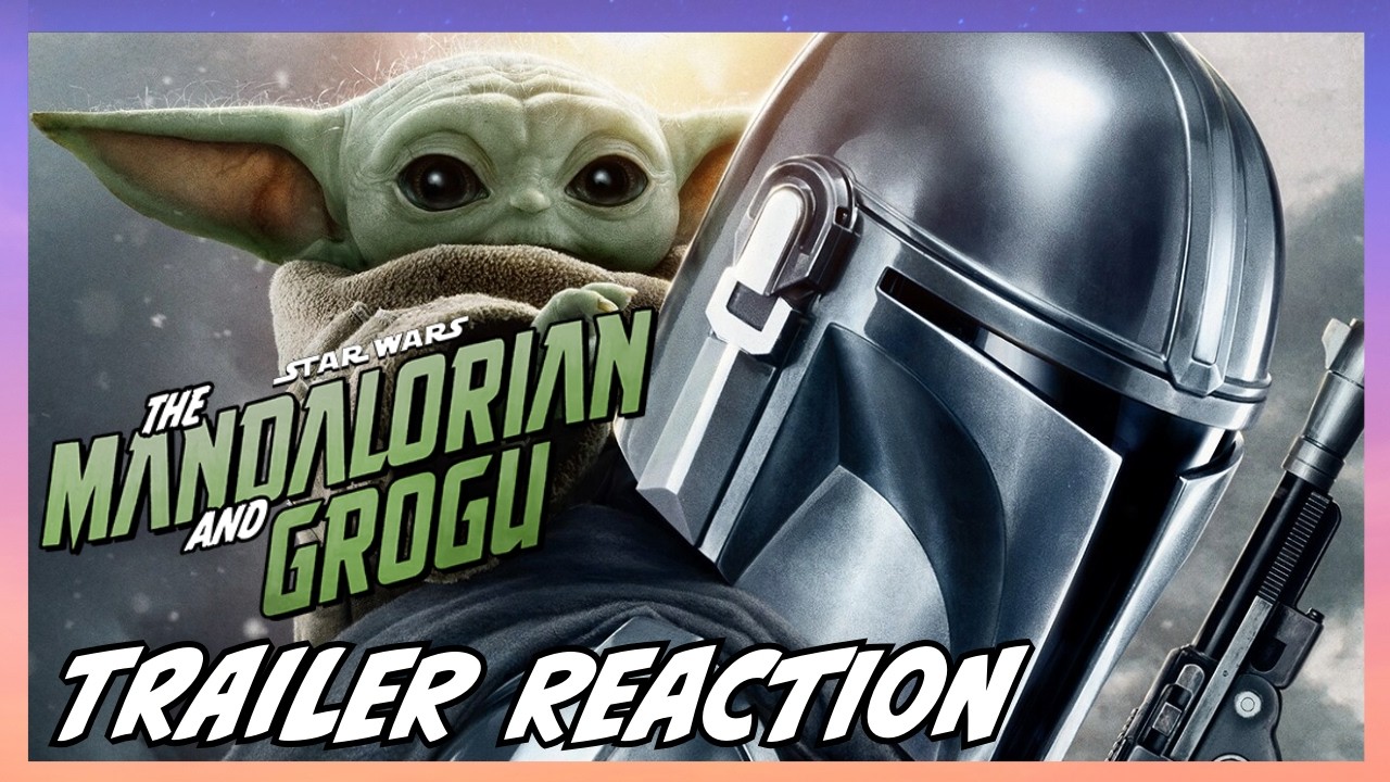 The Mandalorian and Grogu Trailer Thoughts