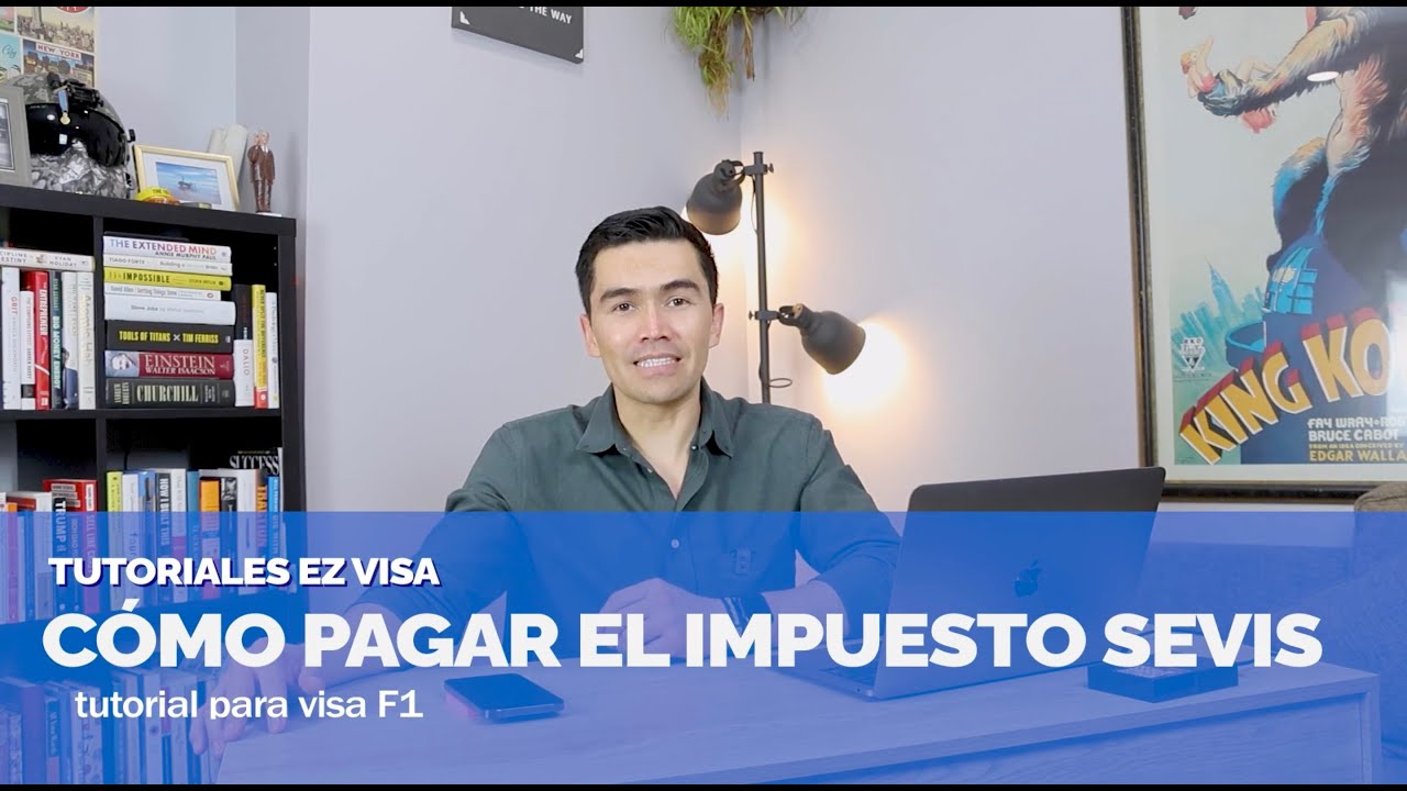 ¿Como pagar el SEVIS? - Tutorial | EZ Visa