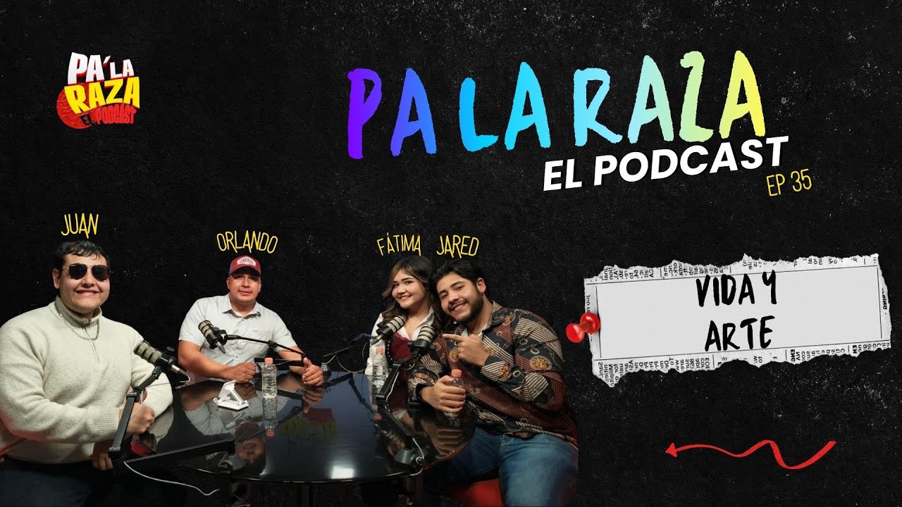 Vida y arte: Fátima y Jared Bocanegra | Pa La Raza Podcast EP 35