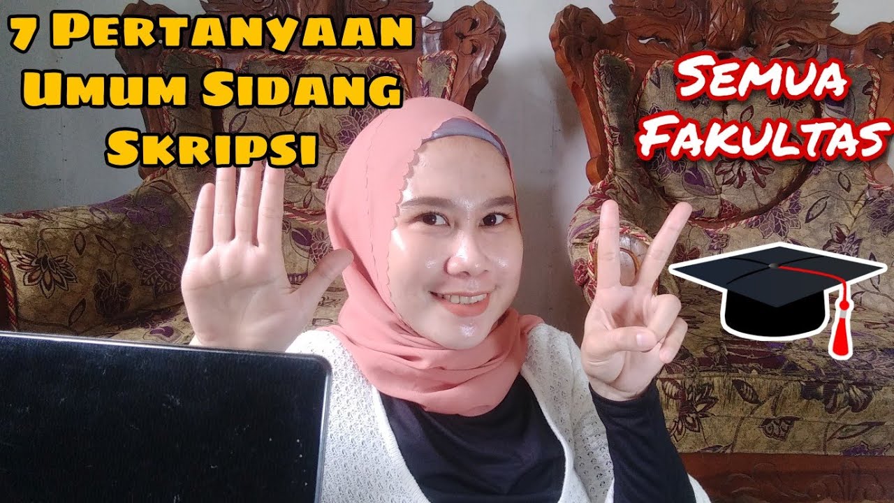 PERTANYAAN UMUM SIDANG SKRIPSI