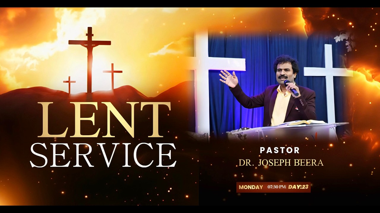 LENT Service || Day 23 || 16th March 2026 || Rev.Dr. Joseph Beera Beera || VJM Church KKD ||