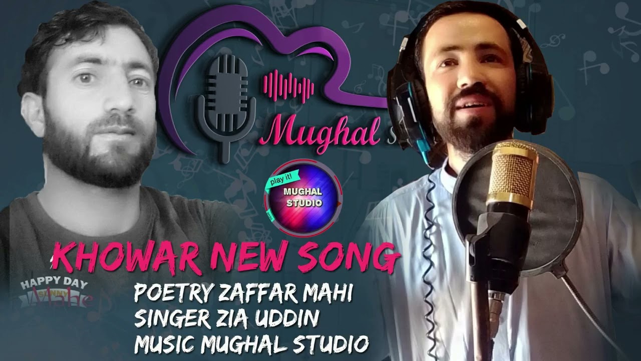 Khowar News song 2022 || Singer: Zia Uddin || Poetry:Zaffaer Maahi || Music Mughal Studio
