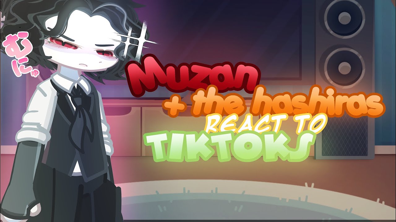 MUZAN+HASHIRAS react to TikTok&rsquo;s! (cough cough TW FREAKY SANEGIYUU‼️⚠️)