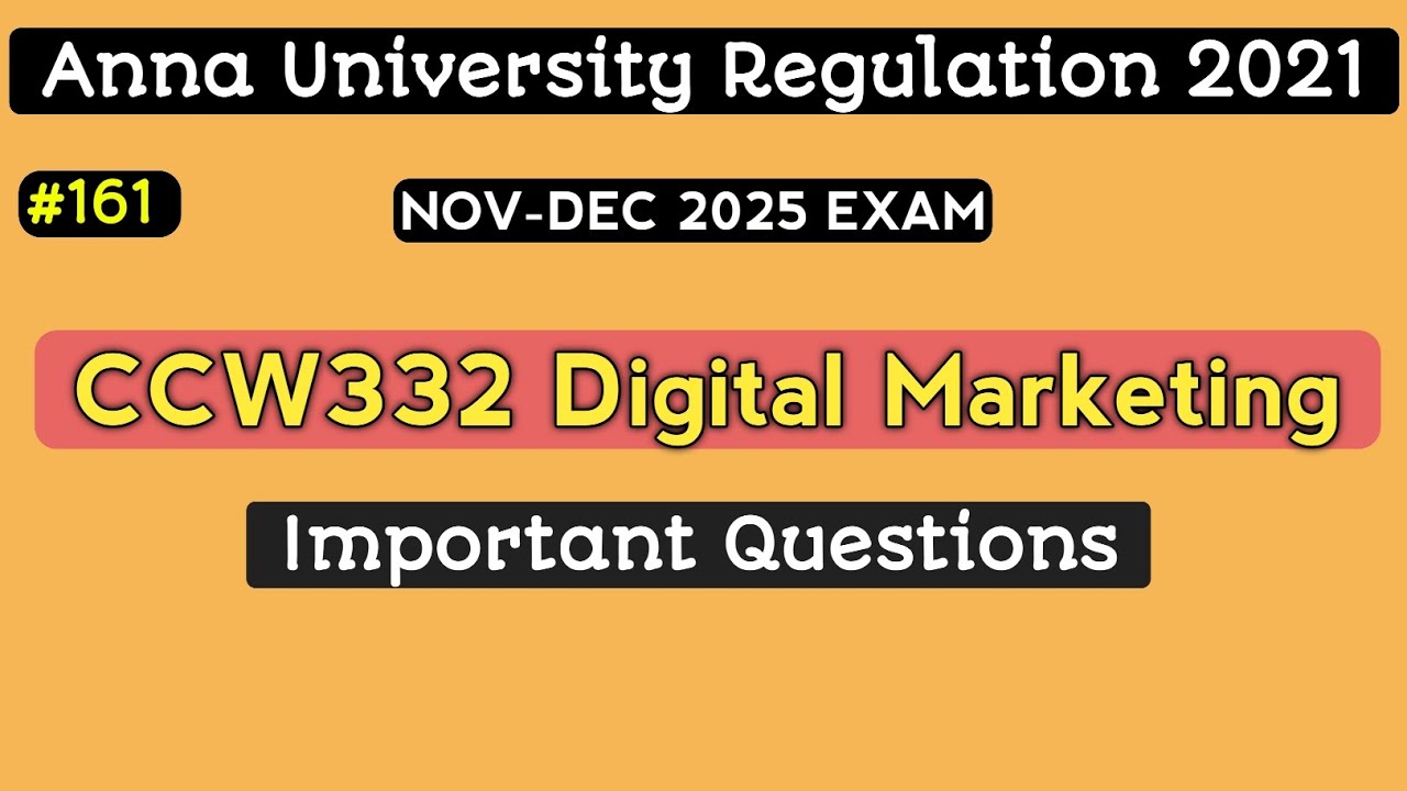 CCW332 - Digital Marketing Important Questions 2025 | Anna University Regulation 2021 | 