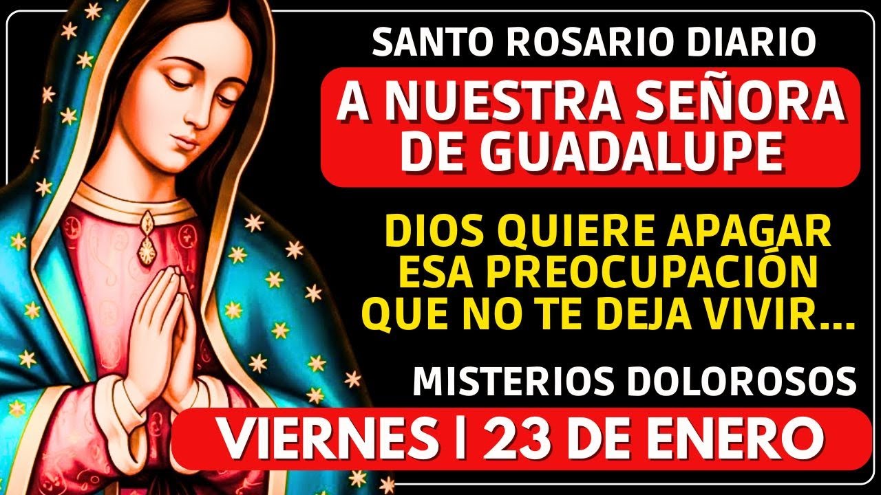 La PREOCUPACIÓN que te consume por dentro | SANTO ROSARIO DE HOY 23 DE ENERO
