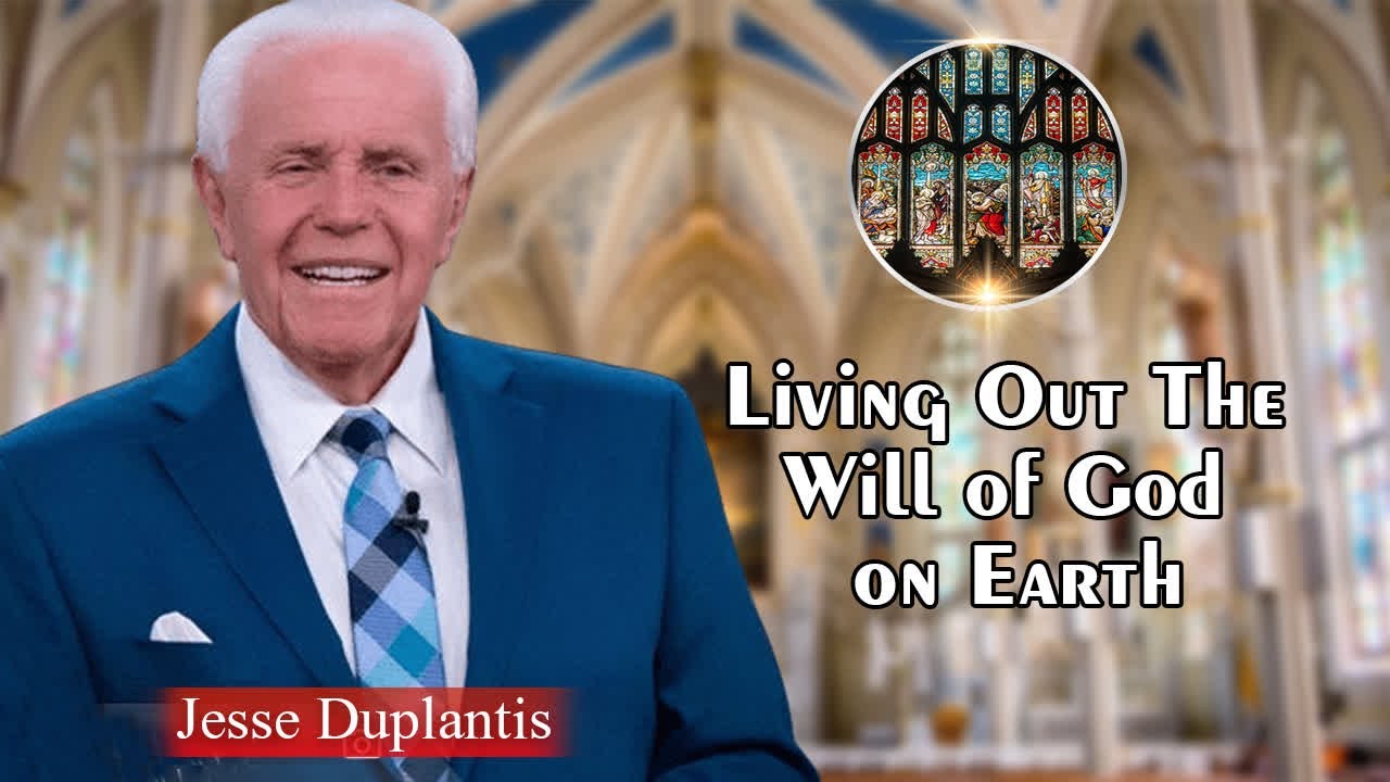Jesse Duplantis Full Sermons - Living Out The Will of God on Earth