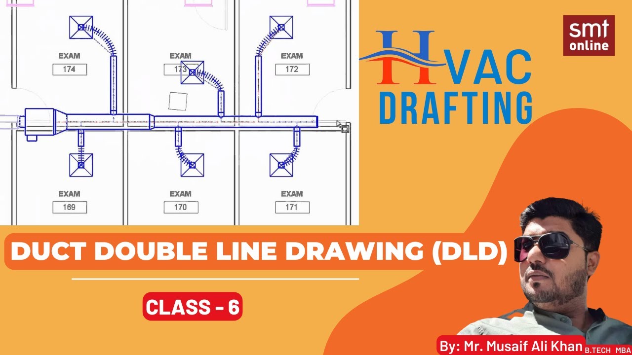 DUCT DOUBLE LINE DRAWING (DLD) HVAC DRAFTING - CLASS 6
