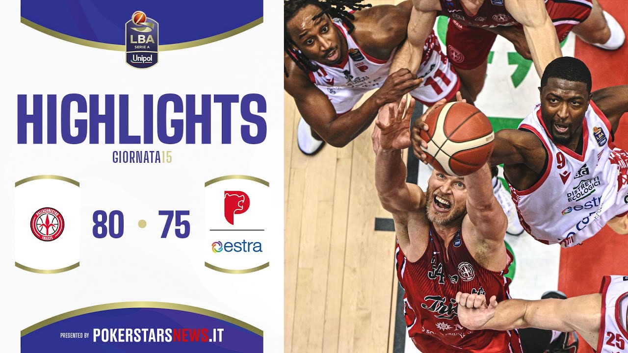 Pallacanestro Trieste – Estra Pistoia | Serie A Unipol 2024/25
