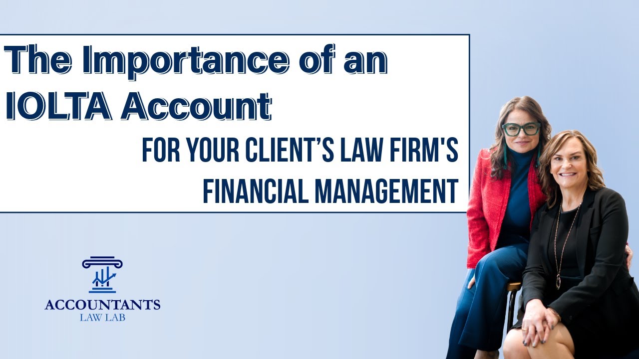 Understanding the importance of an IOLTA account as a legal bookkeeper