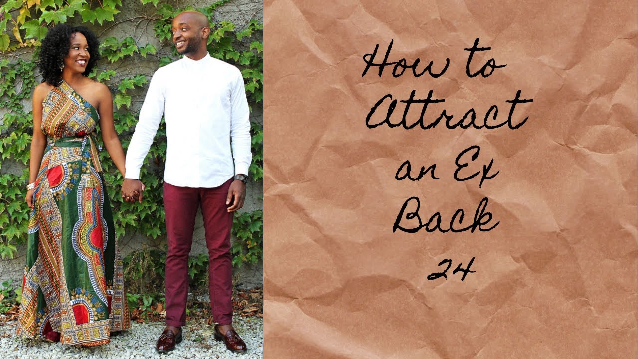 How to Attract an Ex Back 24