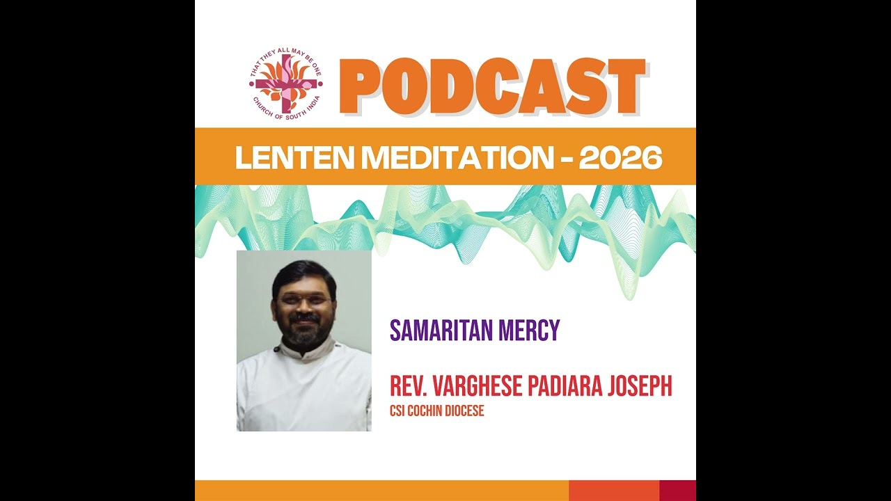 09. Lenten Meditation | Rev. Varghese Padiara Joseph | Samaritan Mercy