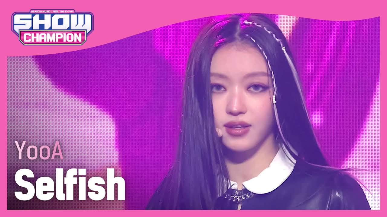 [COMEBACK] YooA - Selfish (유아 - 셀피쉬) l Show Champion l EP.458