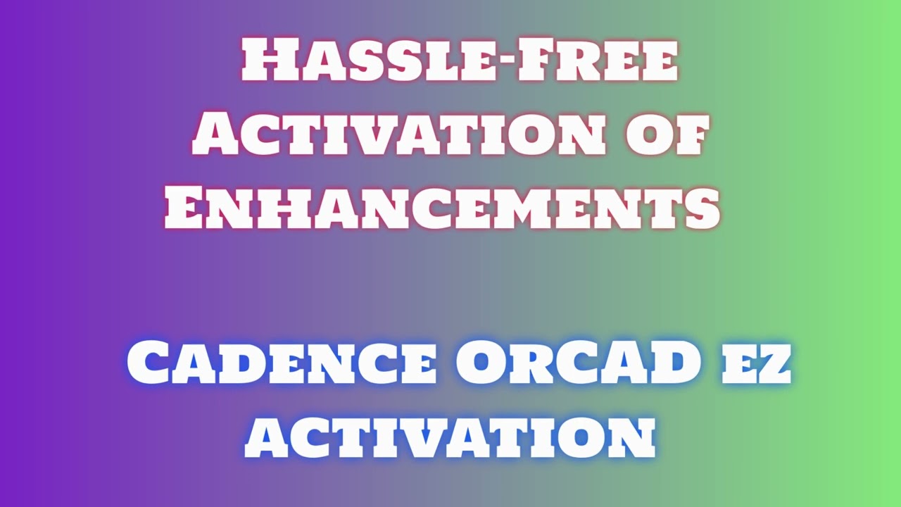 Download & Install Cadence OrCAD: Comprehensive Guide