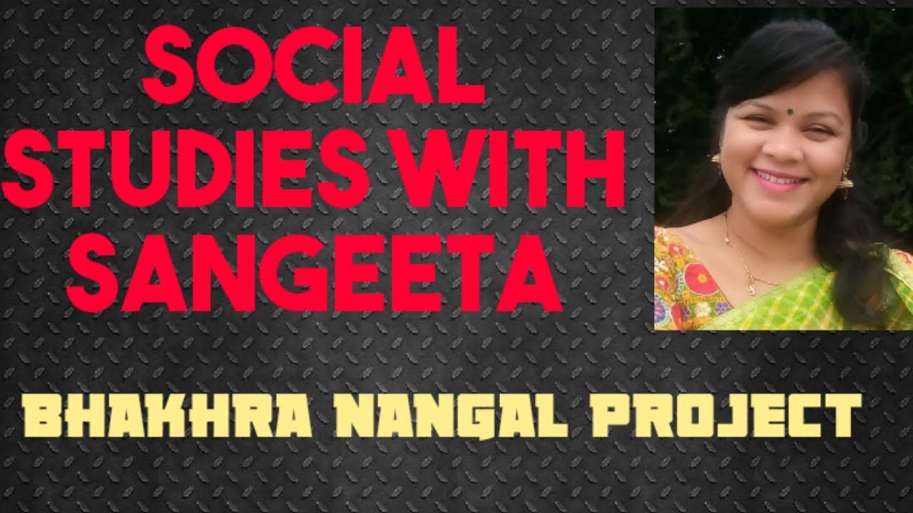 Bhakra Nangal project