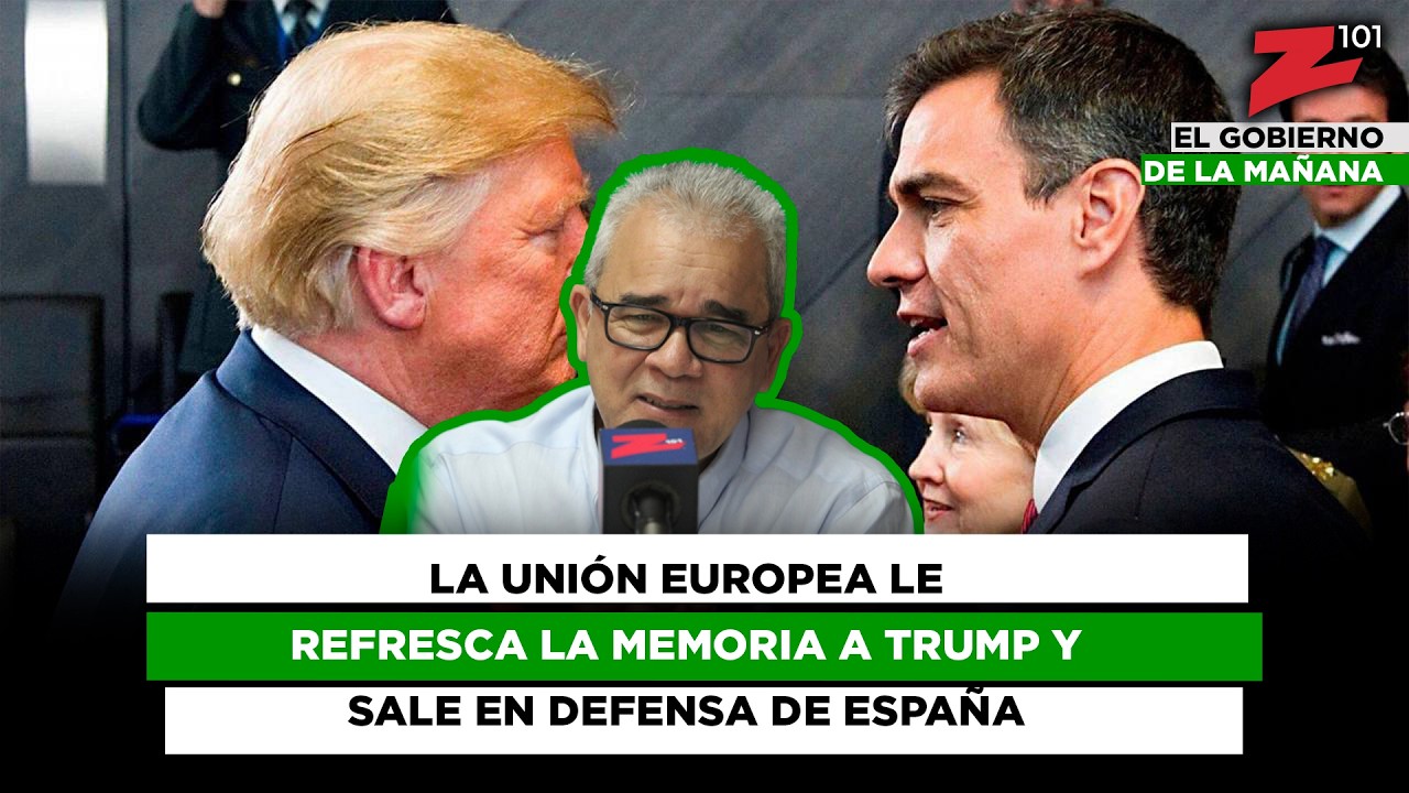 La Unión Europea le refresca la memoria a Trump y sale en defensa de España