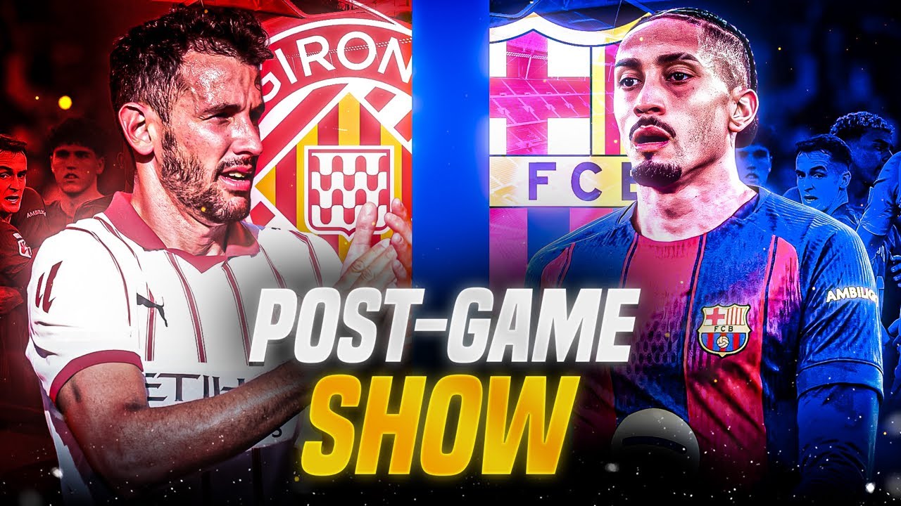 BARÇA vs GIRONA Post Game LIVE | The Good, The Bad & The Ugly 🔥 Instant Reaction