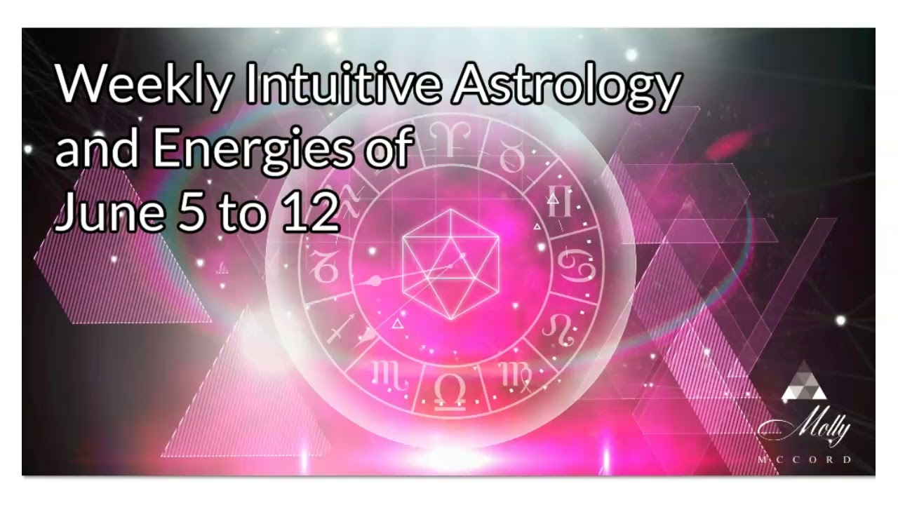 Weekly Intuitive Astrology of June 5 to 12 ~ Gemini Stellium and New Moon, Mars square Pluto