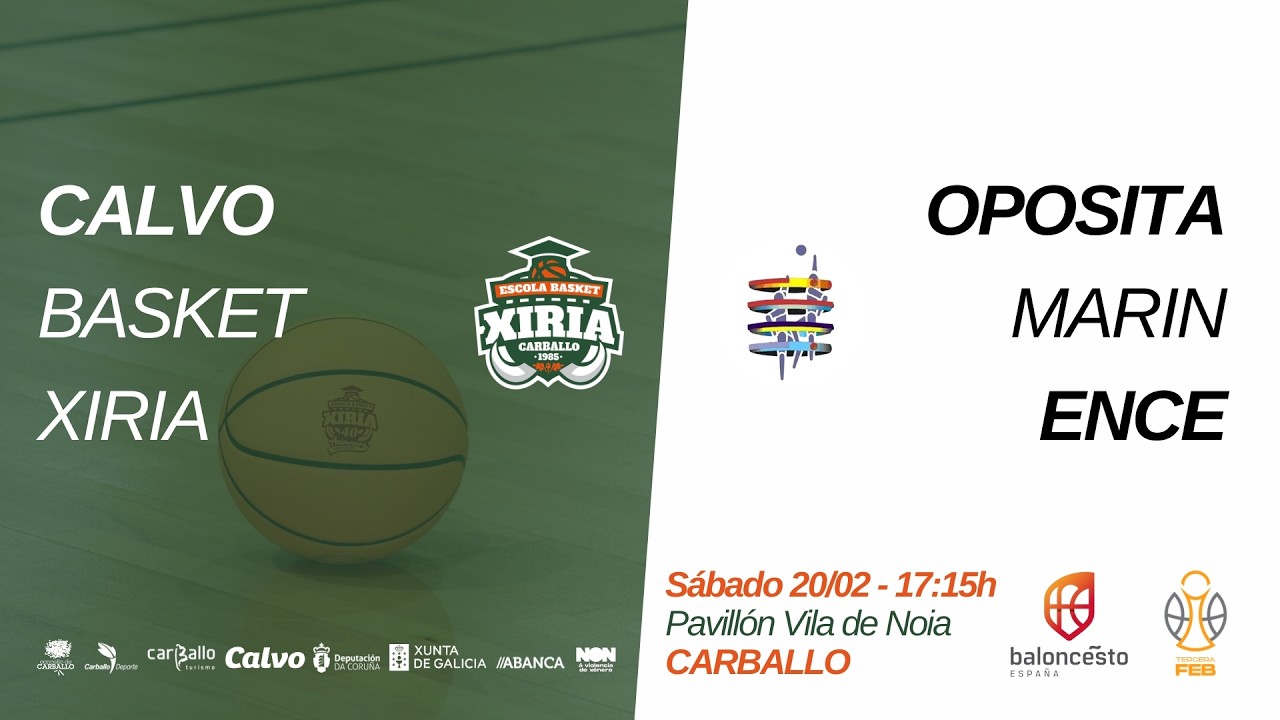 🎥 CALVO BASKET XIRIA 🆚 OPOSITA MARIN ENCE | TERCERA FEB · X20ª - 2025.26