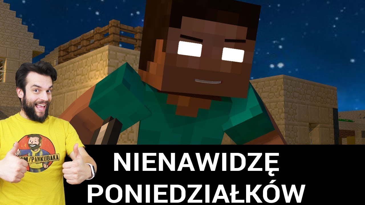 PIEKŁO ZAMARZŁO! MINECRAFT NA KANALE! [NIENAWIDZĘ PONIEDZIAŁK&Oacute;W!]
