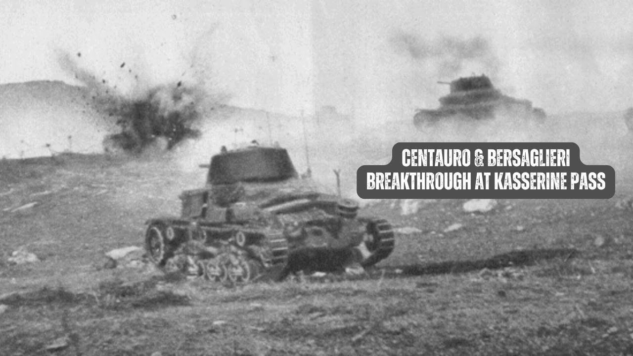 Kasserine Pass Part I: The Bersaglieri Breakthrough