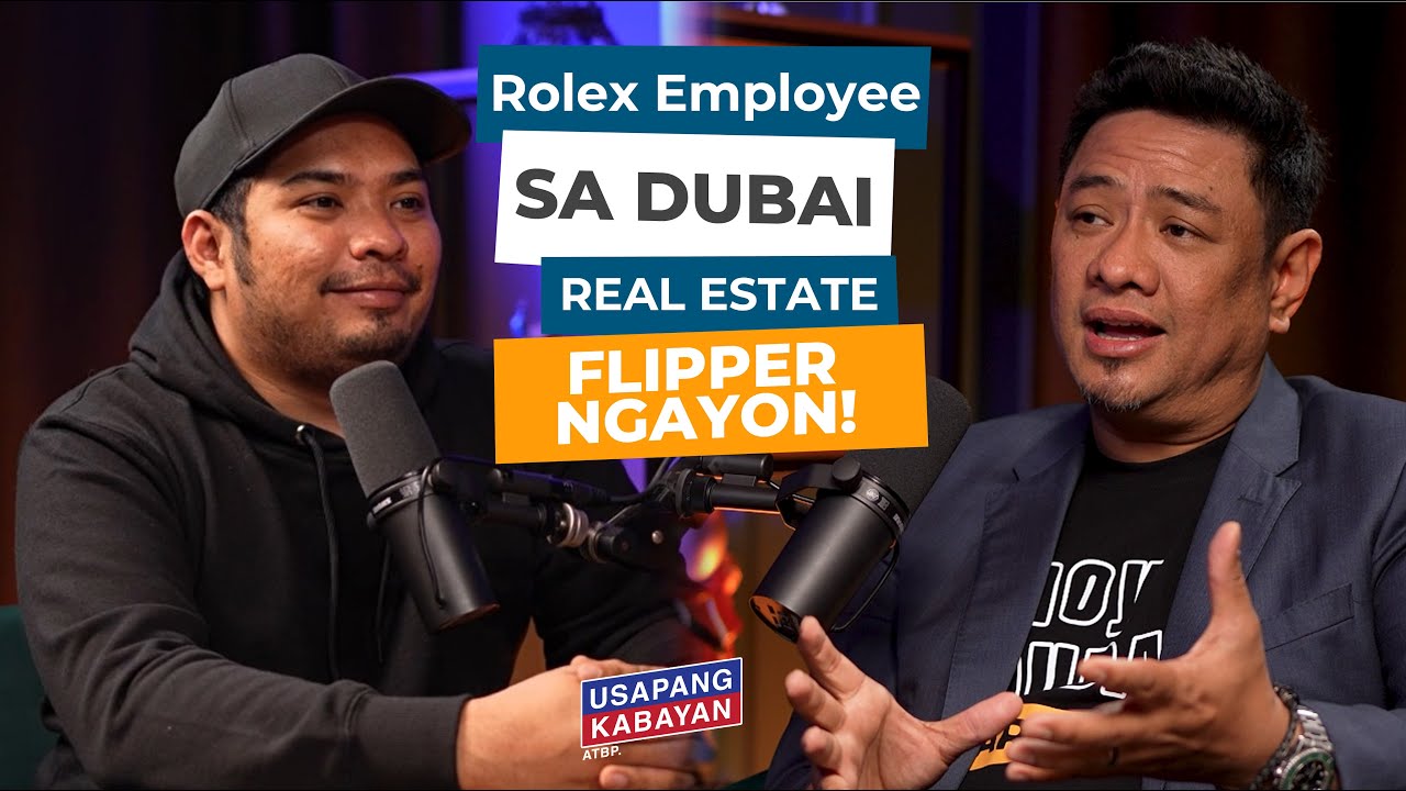 Rolex Employee OFW Sa Dubai, Yumaman Sa Real Estate Flipping Sa Pilipinas | Usapang Kabayan