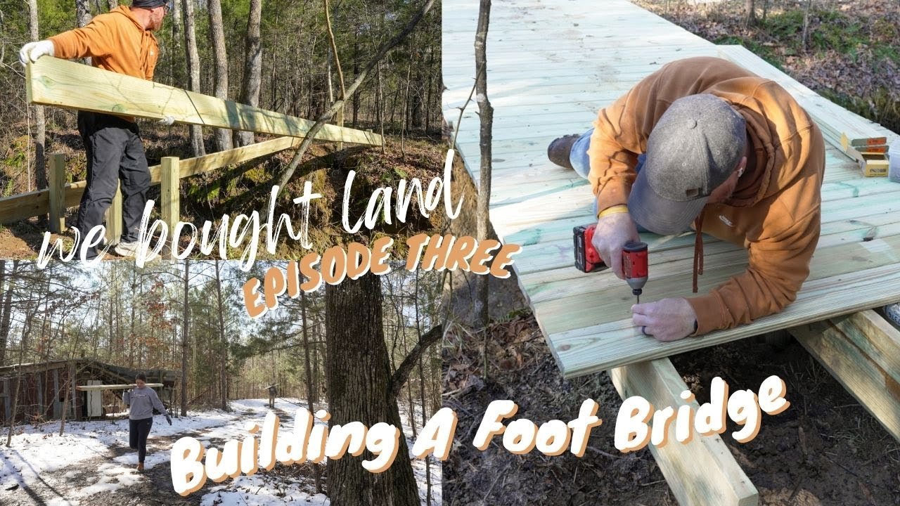 We Bought Land | Episode 3 Building A Footbridge