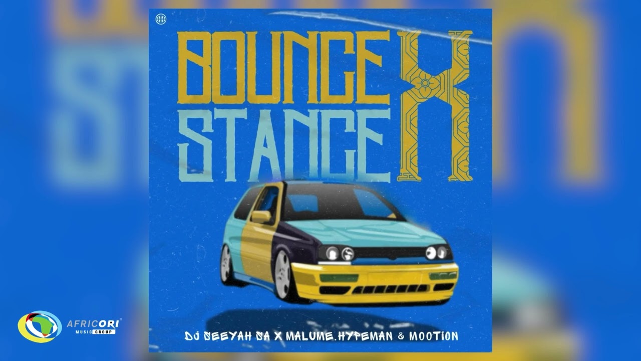 DJ Seeyah SA, malume.hypeman and M00tion - Bounce x Stance (Official Audio)