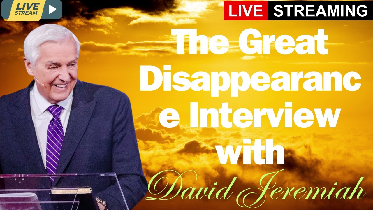 The Great Disappearance Interview with Dr  David Jeremiah 2024
