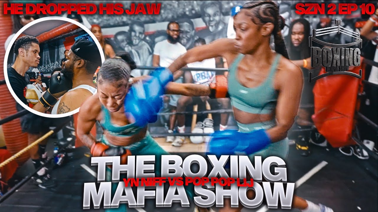 The Boxing Mafia Show 🥊 💥 | YN Niff Vs POP POP LIJ  ( NIff Dropped Him😱)  SZN 2 EP.10