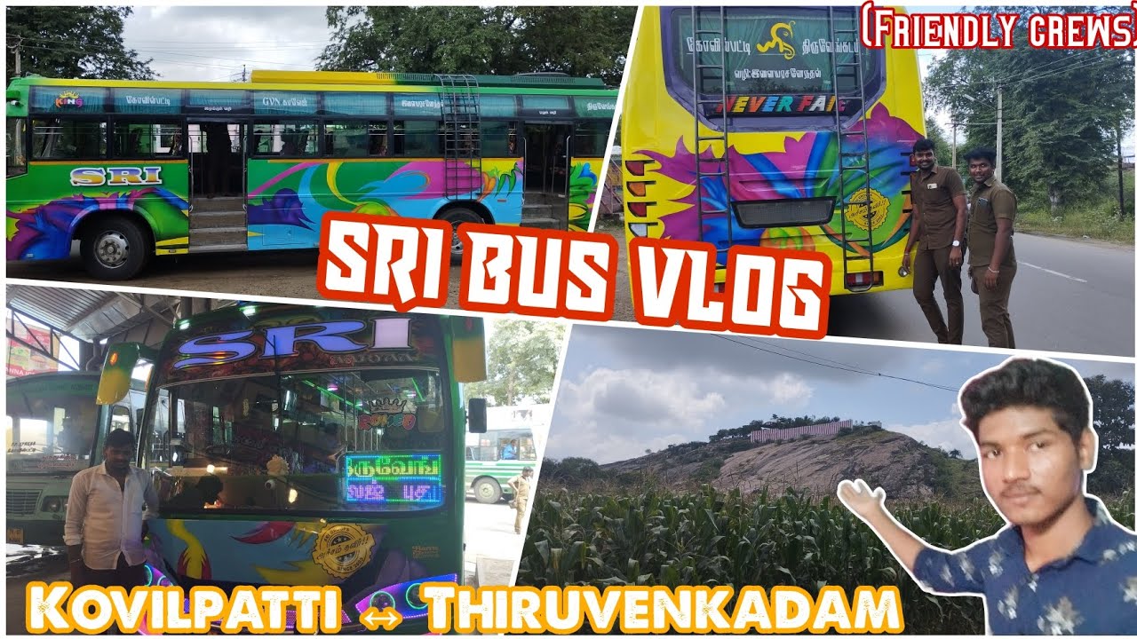 🚍SRI BUS VLOG | Kovilpatti ↔Thiruvenkadam | 
