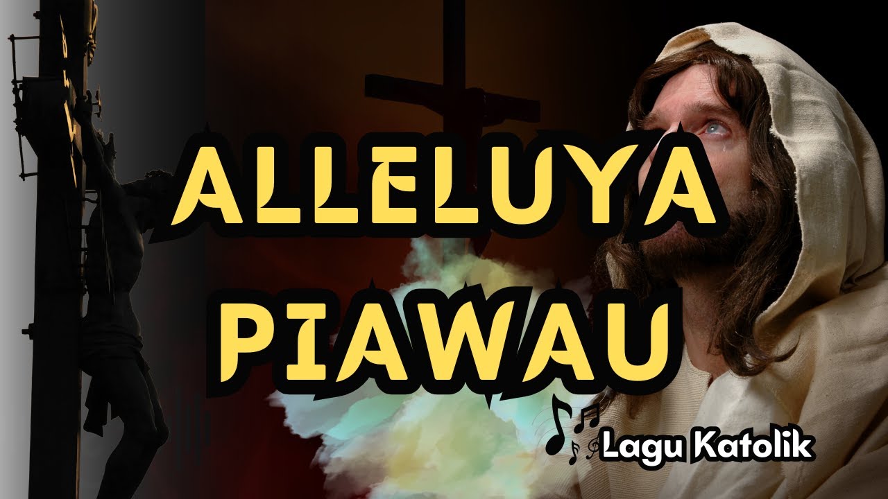 ALELUIA PIAWAU || LAGU KATOLIK || AUDIO TEKS || Arr.Lirik : P. Fabian Naku Ngama,SVD