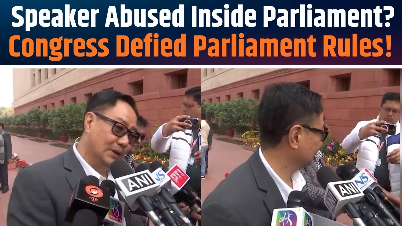 Kiren Rijiju Exposes Congress&rsquo; Disrespect to Parliament | Rahul Gandhi&rsquo;s Conduct Under Question