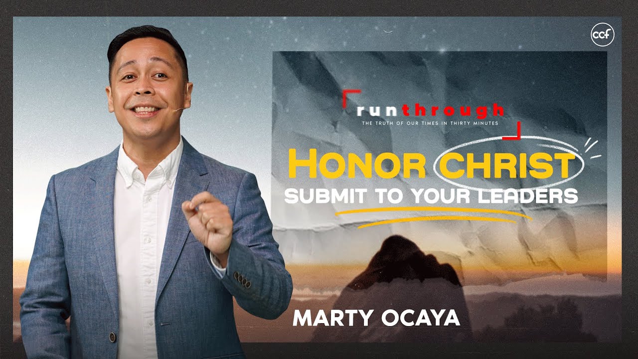 Honor God, Submit To Your Leaders | Marty Ocaya | Run Through