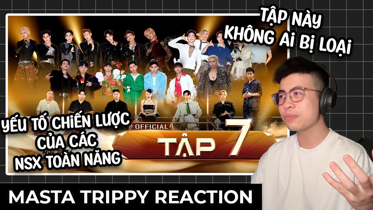 ĐỘI NÀO CŨNG HAY THEO CÁCH RIÊNG!!! Project 100% Tân Binh Toàn Năng - Tập 7 | TRIPPY REACTION #211
