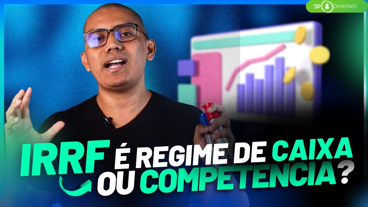 IRRF DA FOLHA É REGIME DE CAIXA OU COMPETÊNCIA ? | ENTENDA MAIS