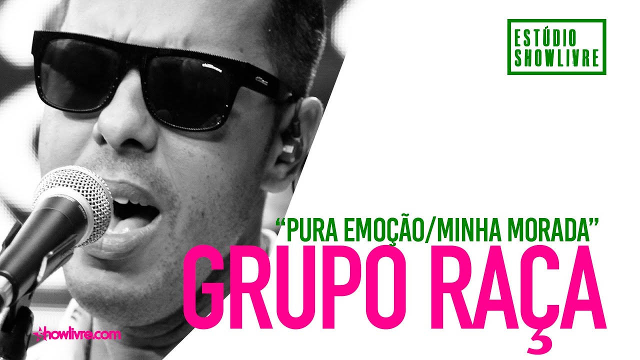 Grupo Raça - Pura Emoção/Minha Morada - Ao Vivo no Estúdio Showlivre 2019